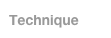 Technique